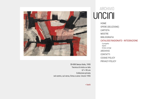 Archive of Giuseppe Uncini, Online catalogue

In the online Catalogue Raisonné, the sheet of each work presents the image of the work, the caption (archive code, title, year, series, technique, dimensions, autograph elements), any exhibitions and publications, as well as the mention of ownership.